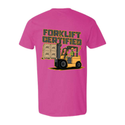 Forklift Certified Tee