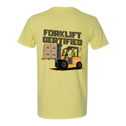 Forklift Certified Tee
