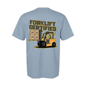 Forklift Certified Tee