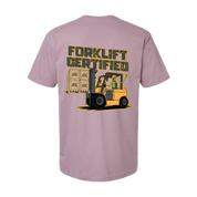 Forklift Certified Tee