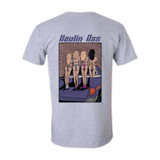 Haulin Ass Tee