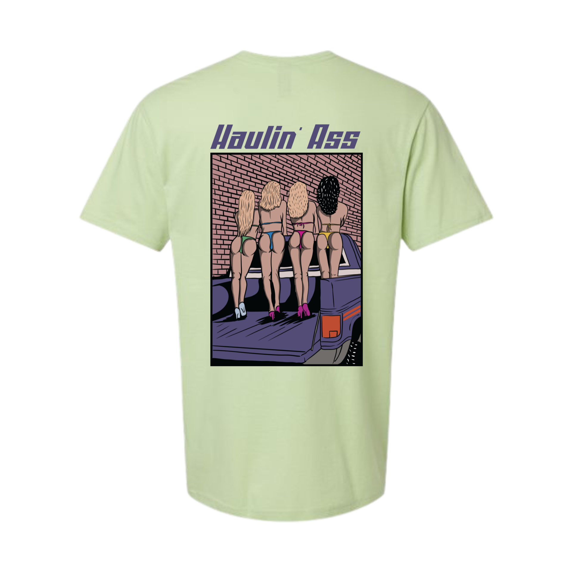 Haulin Ass Tee