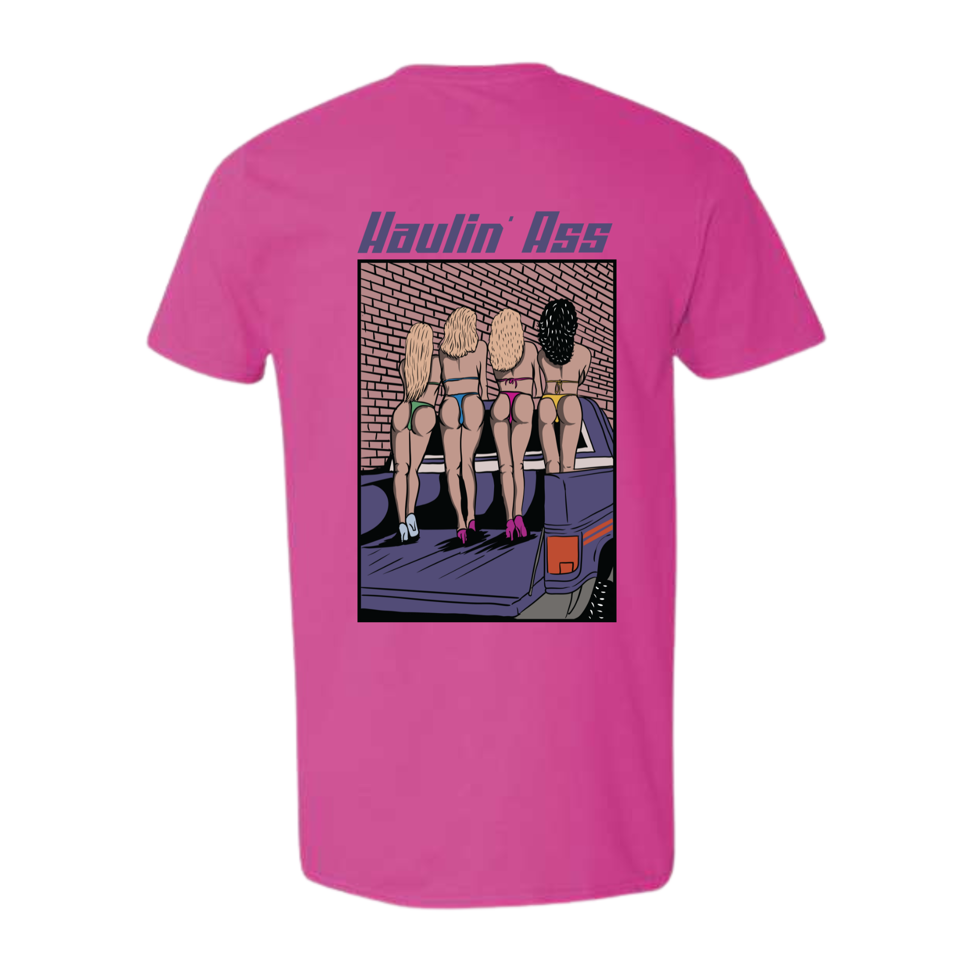 Haulin Ass Tee