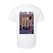 Haulin Ass Tee