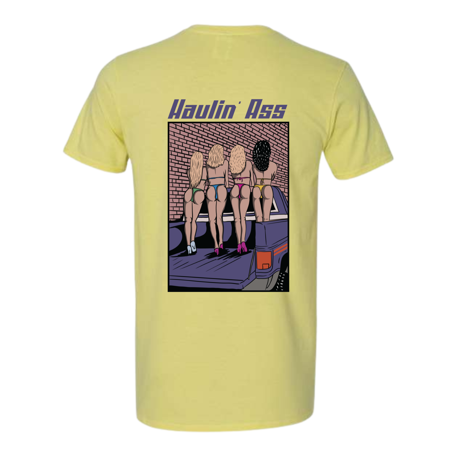 Haulin Ass Tee