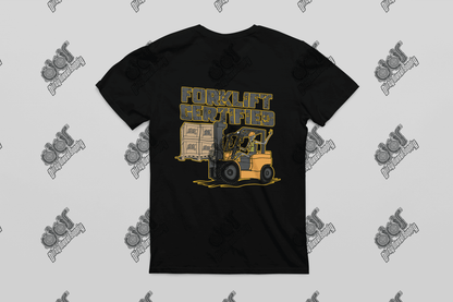 Forklift Certified Tee