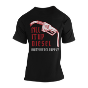 Fill it up Diesel Tee
