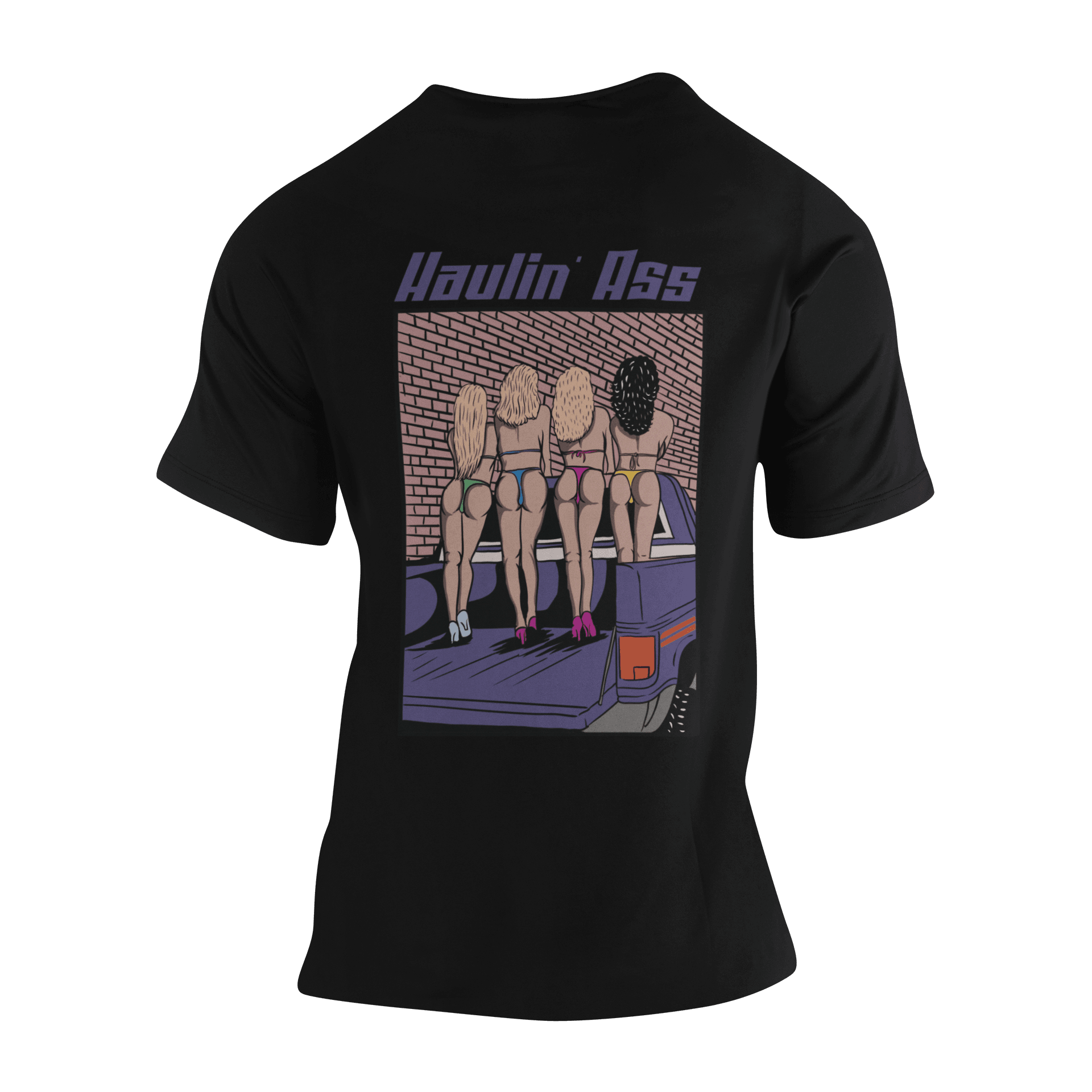 Haulin Ass Tee