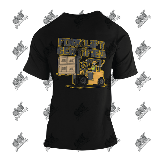 Forklift Certified Tee