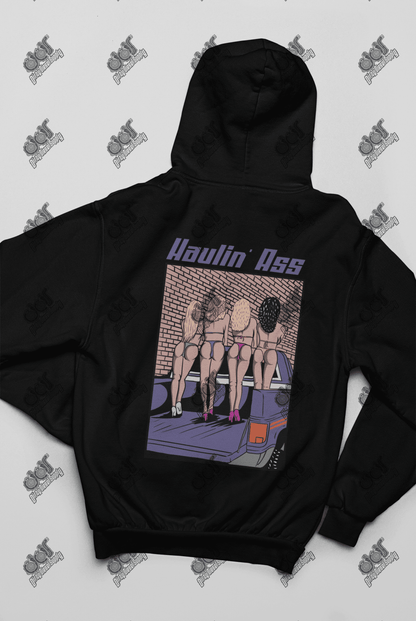 Haulin Ass Hoodie