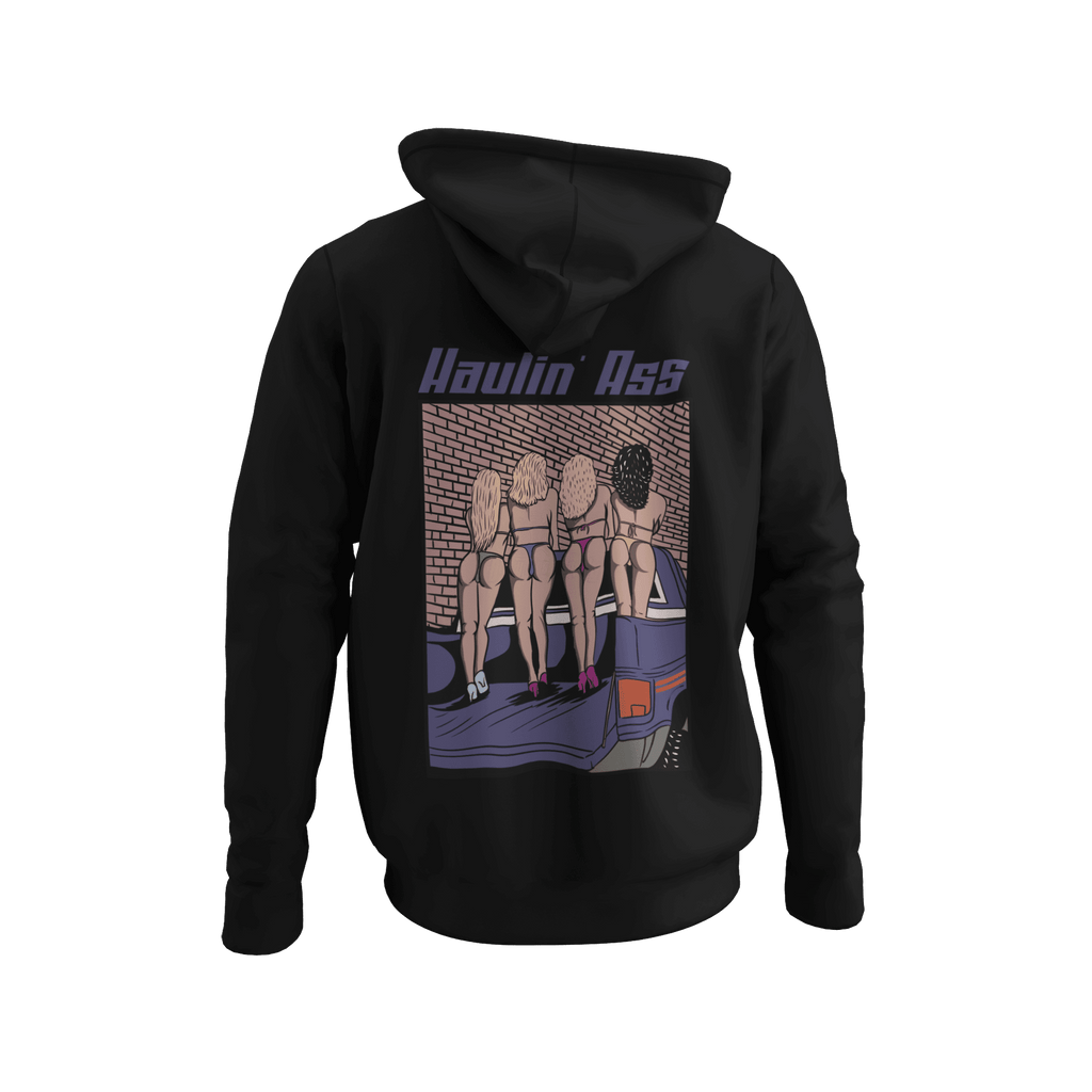 Haulin Ass Hoodie