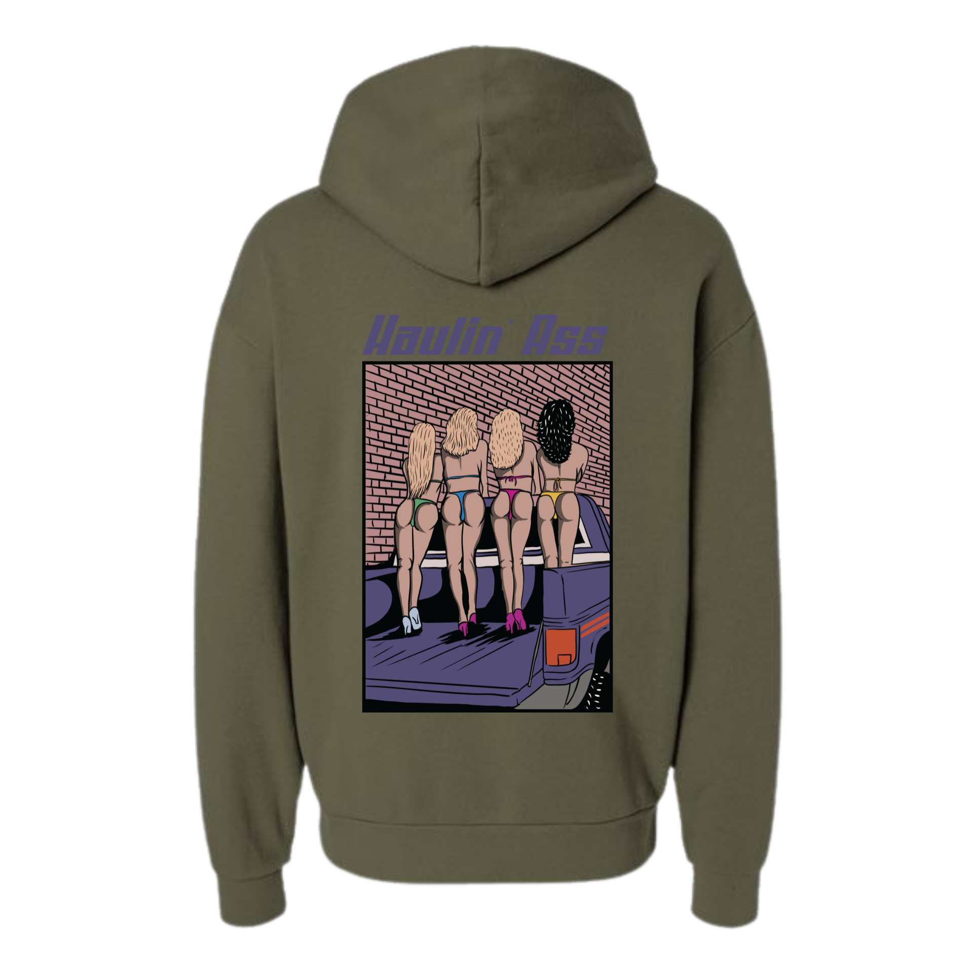 Haulin Ass Hoodie