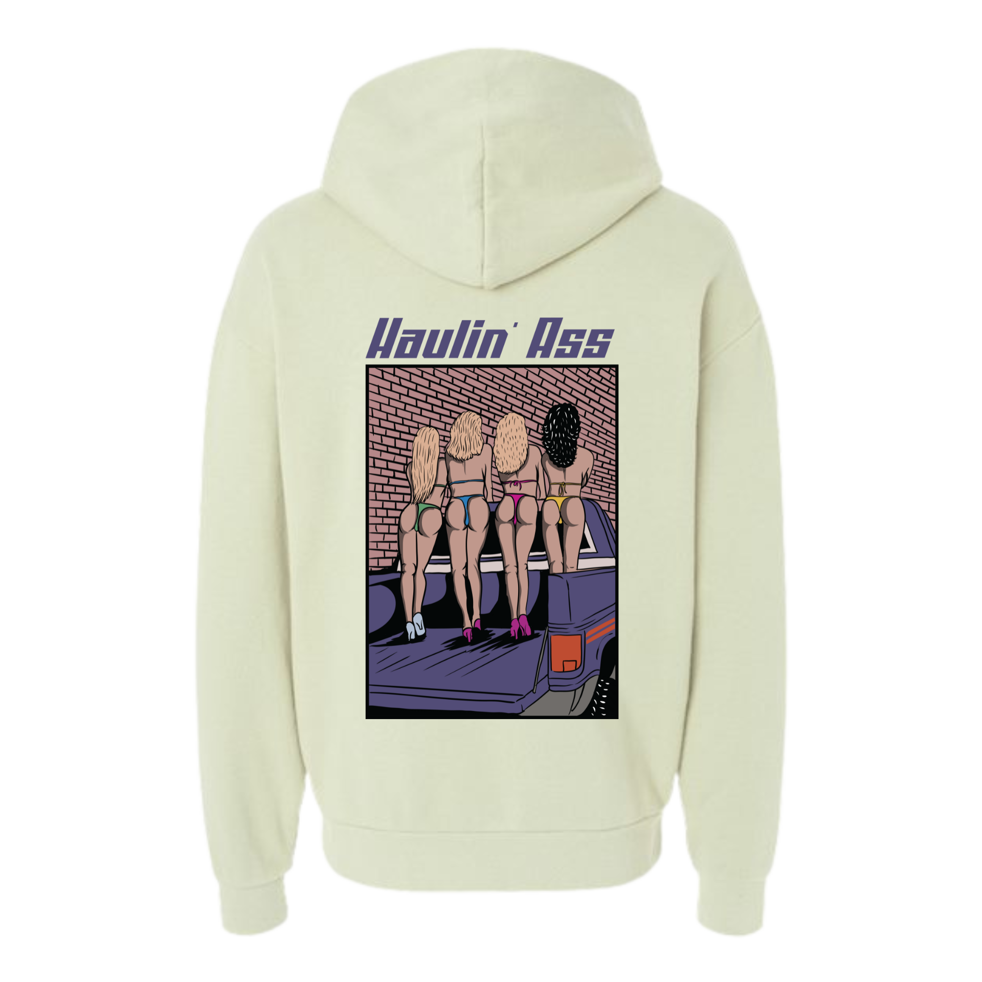 Haulin Ass Hoodie