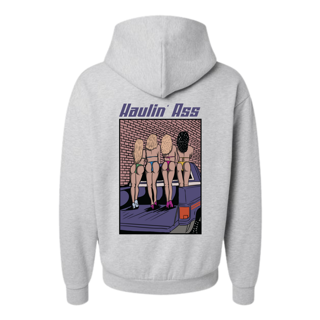 Haulin Ass Hoodie