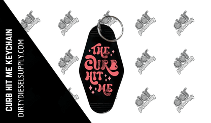 Curb Hit Me Keychain